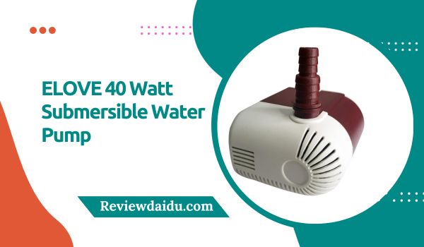 ELOVE 40 Watt Submersible Water Pump